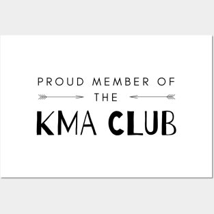 Proud member of the KMA Club Posters and Art